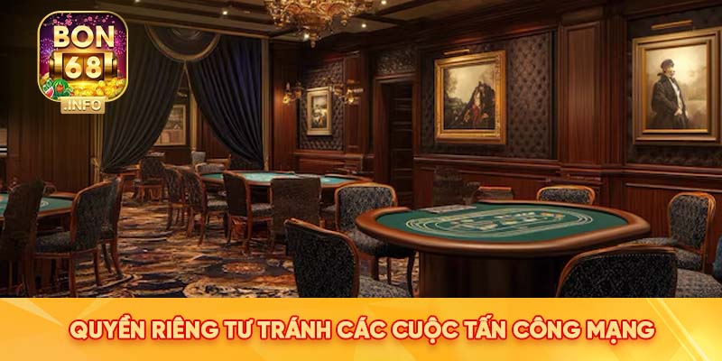 Quyền riêng tư tránh các cuộc tấn công mạng