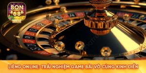 Liêng Online: Trải nghiệm Game Bài Vô Cùng Kinh Điển