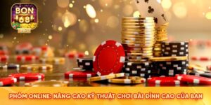 Phỏm Online: Nâng Cao Kỹ Thuật Chơi Bài Đỉnh Cao Của Bạn